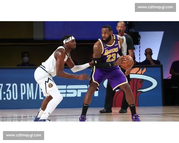 湖人热火首战火花四溅詹姆斯率队迎接总决赛新考验巅峰对决悬念拉满